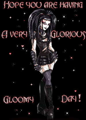 gloriousgloomy.gif